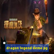 dragon legend demo pg